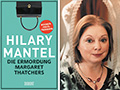 Hilary Mantel - Die Ermordung Margaret Thatchers - Buchcover und Autorenfoto