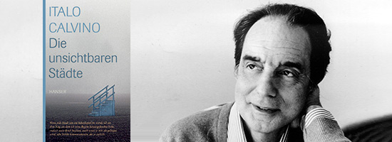 Italo Calvino - Die unsichtbaren Städte - Buchcover und Autorenfoto