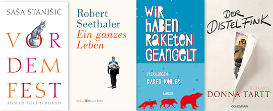 Die Cover der Bücher, die im Literaturgespräch behandelt wurden: Vor dem Fest, Ein ganzes Leben, Wir haben Raketen geangelt und Der Distelfink