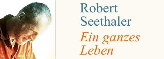Robert Seethaler - Ein ganzes Leben